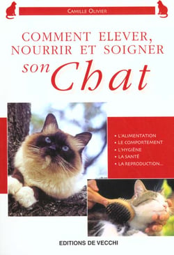 Comment elever nourrireduquer son chat