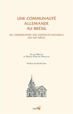 Une communauté allemande au Brésil - de l'immigration aux contacts culturels XIXe-XXe siècle