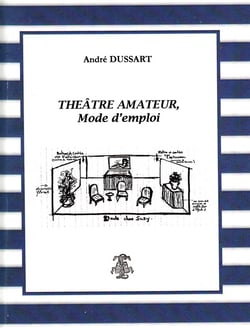 Théâtre amateur, mode d'emploi