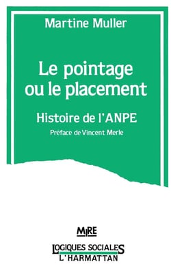 Le pointage ou le placement - Histoire de l'ANPE