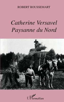 Catherine Versavel, paysanne du Nord