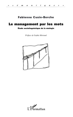 Le Management par les Mots : Etude sociolinguistique de la néologie