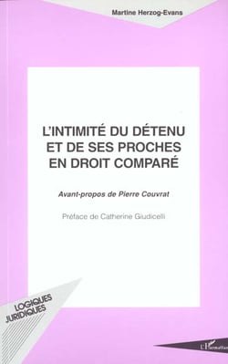 L'INTIMITÉ DU DÉTENU ET DE SES PROCHES EN DROIT COMPARÉ