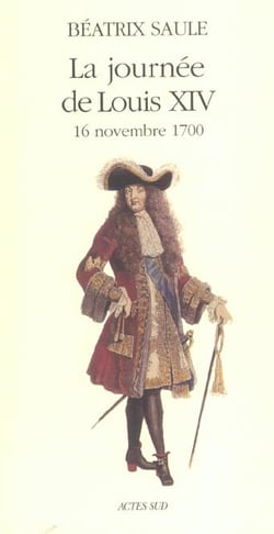 La journee de louis xiv