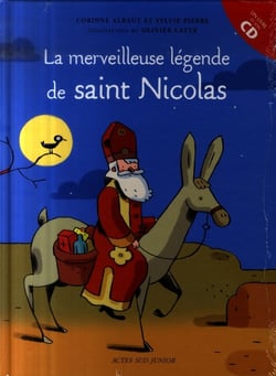 La merveilleuse légende de Saint-Nicolas (édition 2010)