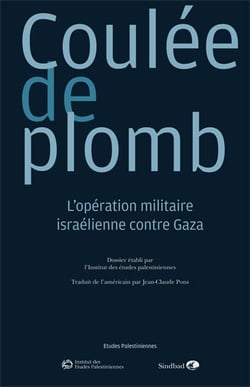 Coulée de plomb - l'opération militaire israélienne contre Gaza