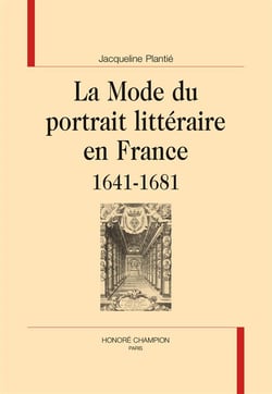 La mode du portrait littéraire en france, 1641-1681