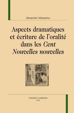 Aspects dramatiques et écriture de l'oralité dans les Cent Nouvelles nouvelles