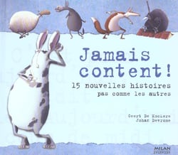 Jamais content !