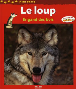 Le loup, brigand des bois
