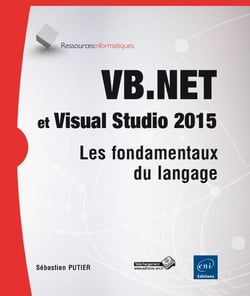 VB.NET et Visual Studio 2015 - les fondamentaux du langage