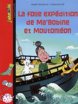 La folle expédition de ma' bobine et moutonléon