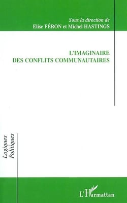 L'IMAGINAIRE DES CONFLITS COMMUNAUTAIRES