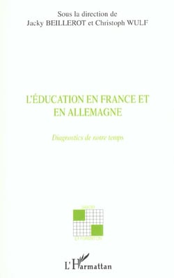 L'éducation en France et en Allemagne : Diagnostics de notre temps