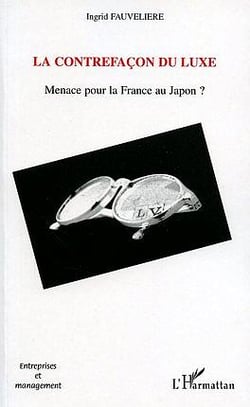 La contrefaçon du luxe : Menace pour la France au Japon ?