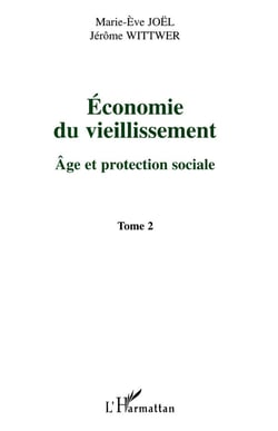 Economie du vieillissement : Tome 2