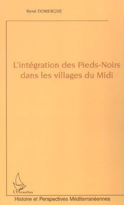 L'intégration des Pieds-Noirs dans les villages du Midi