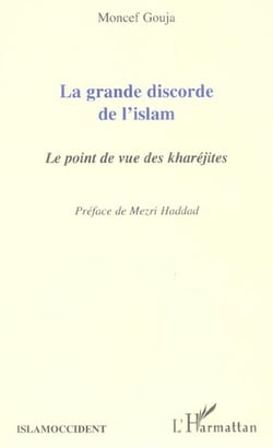 La grande discorde de l'islam : Le point de vue des kharéjites