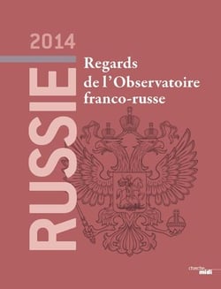 Russie 2014 - regards de l'observatoire franco-russe