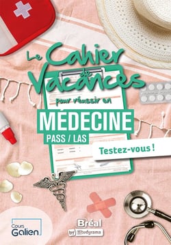 Le cahier de vacances pour réussir en médecine : PASS /LAS