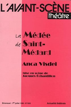 Revue L'Avant-scène théâtre n.1033 : la Médée de Saint-Médard