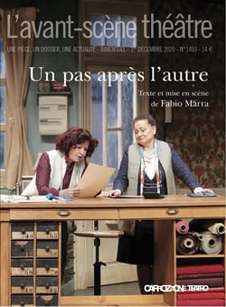Revue L'Avant-scène théâtre n.1493 : un pas après l'autre