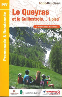 Le Queyras et le Guillestrois... à pied (édition 2019)