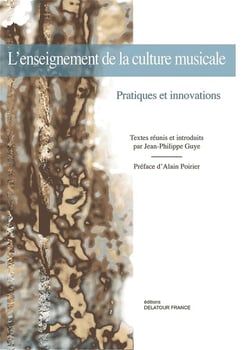 L'enseignement de la culture musicale : pratiques et innovations