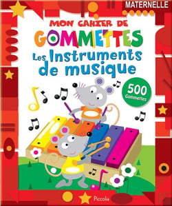 Mon cahier de gommettes - les instruments de musique