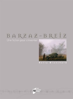 Barzaz-breiz - une fiction pour s'inventer