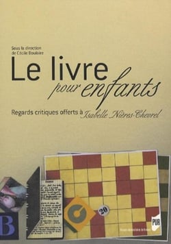Le livre pour enfants - regards critiques offerts à isabelle nières-chevrel