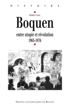 Boquen - entre utopie et révolution - 1967-1976