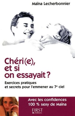 Cheri(e), et si on essayait ?
