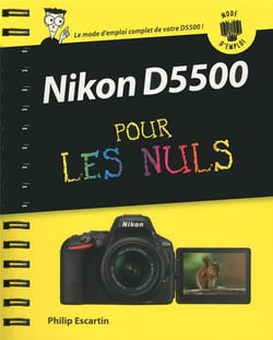 Nikon D5500 Pas A Pas - Pour Les Nuls