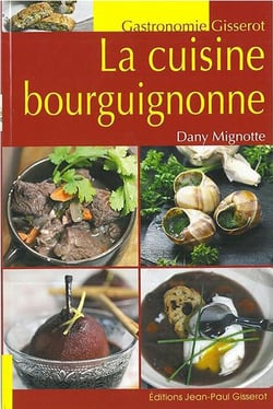 La cuisine bourguignonne