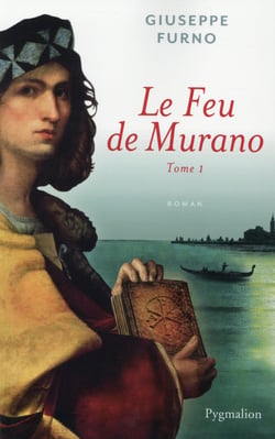 Le feu de Murano Tome 1