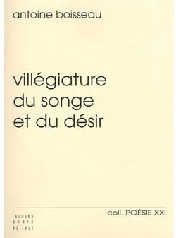 Villégiature du songe et du désir