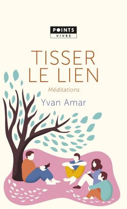 Tisser le lien - méditations