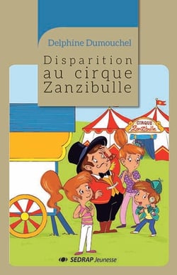 Disparition au cirque Zanzibulle