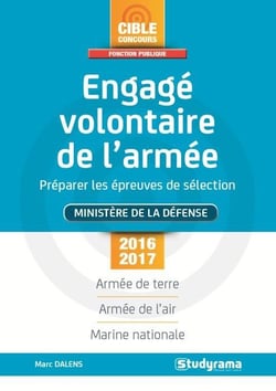 Engagé volontaire de l'armée - préparer les épreuves de sélection - ministère de la défense (2016/2017)
