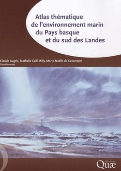 Atlas thématique de l'environnement marin - du Pays Basque et du sud des Landes