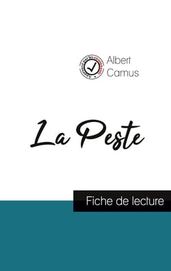 La peste de Albert Camus (fiche de lecture et analyse complète de l'oeuvre)