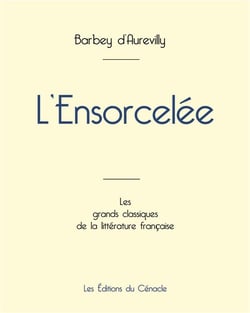 L'Ensorcelée de Barbey d'Aurevilly (édition grand format)