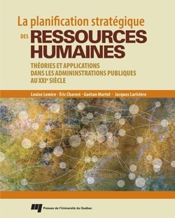 La planification stratégique des ressources humaines - théories et applications dans les administrations publiques au XXIe siècle