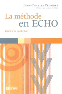 La méthode en ECHO - guérir le mal-être
