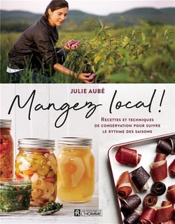 Mangez local ! recettes et techniques de conservation