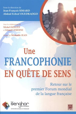 Une francophonie en quete de sens. retour sur le premier forum