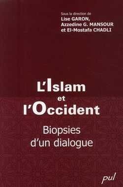 L'islam et l'occident - biopsies d'un dialogue