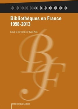 Bibliothèques en France 1998-2013