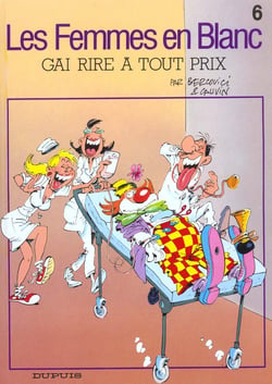 Les femmes en blanc Tome 6 : gai rire a tout prix